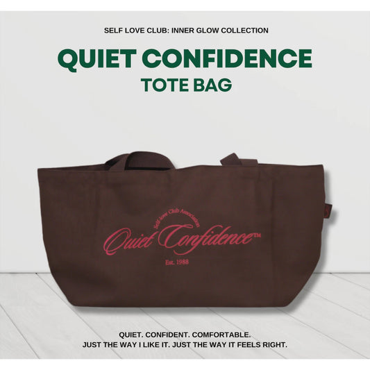 [Self-Love Club Accessory] Quiet Confidence Tote Bag
